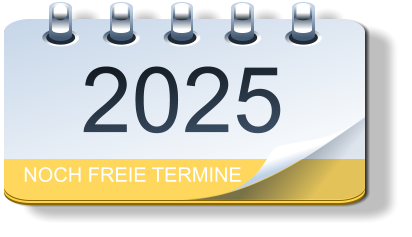 NOCH FREIE TERMINE 2025